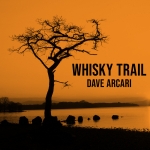 Whisky Trail: Dave Arcari  (2018)