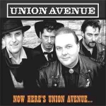 Now Here's Union Avenue: Union Avenue (2005) – album feat Dave Arcari (guitar)